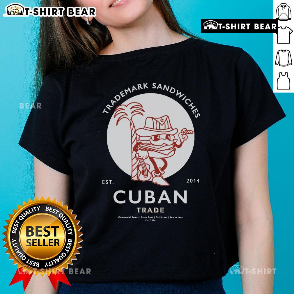 Alt Text: Premium Trademark Sandwich Cuban Trade Est 2014 Ladies Tee featuring stylish design and comfortable fit for women.