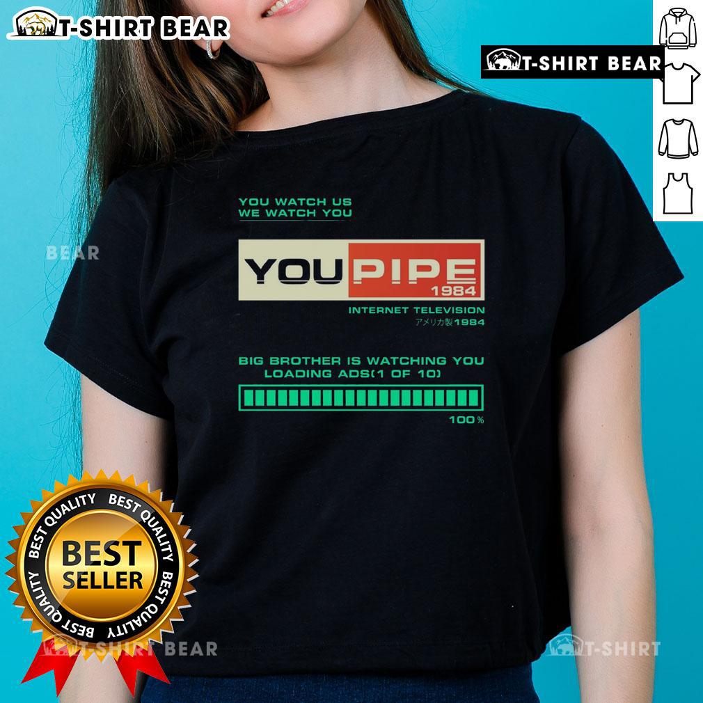 Premium YouPipe Big Brother Is Watching Ladies Tee featuring a stylish design and comfortable fit for casual wear.