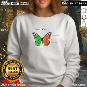 Pretty Butterfly Dead Calm Sweatshirt featuring a vibrant butterfly design on a cozy, casual garment.