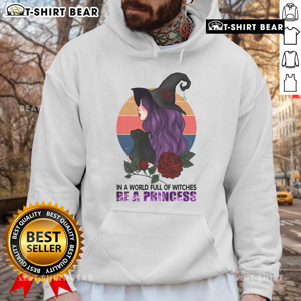 Pretty in a World Full of Witches Be a Princess Halloween Hoodie for stylish festive celebrations.