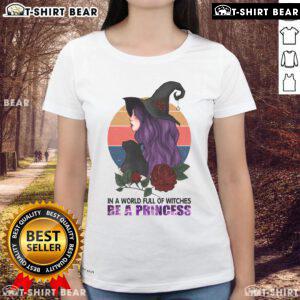 Pretty in a World Full of Witches, Be a Princess Halloween Ladies' Tee featuring a stylish design for festive celebrations.