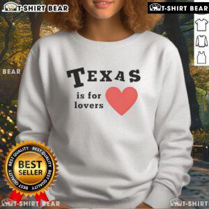 Pretty Texas Is For Lovers sweatshirt featuring a stylish design, perfect for casual wear and Texas pride.