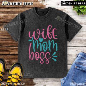 Pretty wife mom boss washed t-shirt design featuring stylish typography and a casual look for empowered women.