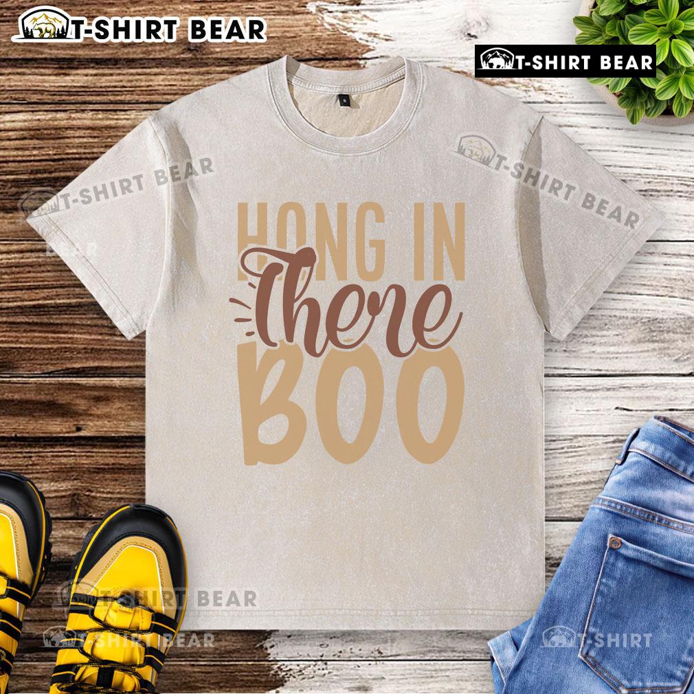 Pretty hang in there boo washed t-shirt in soft fabric with a motivational quote design, perfect for casual wear.