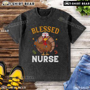 Top Blessed Nurse Turkey Thanksgiving Washed T-Shirt featuring a festive turkey design for nurses celebrating Thanksgiving.