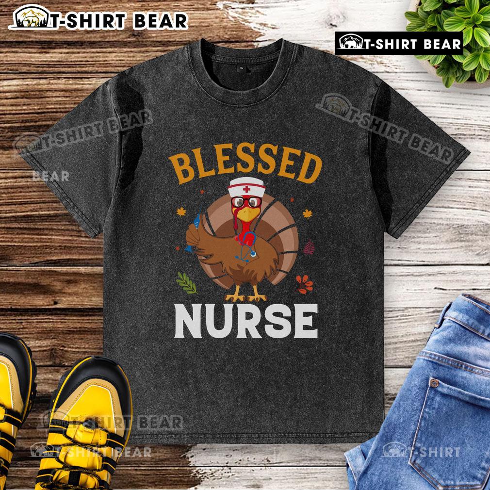 Top Blessed Nurse Turkey Thanksgiving Washed T-Shirt featuring a festive turkey design for nurses celebrating Thanksgiving.