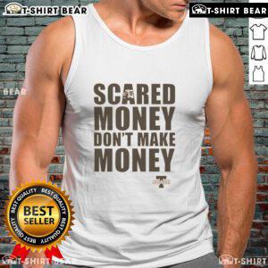 Top Coach T Scared Money Don't Make Money tank top design featuring bold text in a stylish font on a casual shirt.