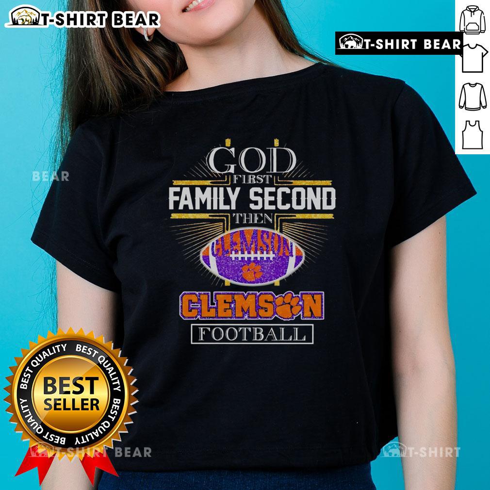 Top God First Family Second Then Clemson Football Ladies Tee featuring a stylish design for Clemson fans.