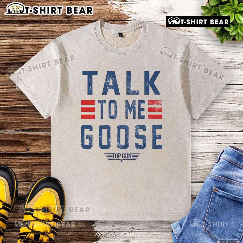 Alt Text: Top Gun Talk To Me Goose washed t-shirt featuring iconic movie quote and vintage design, perfect for fans.
