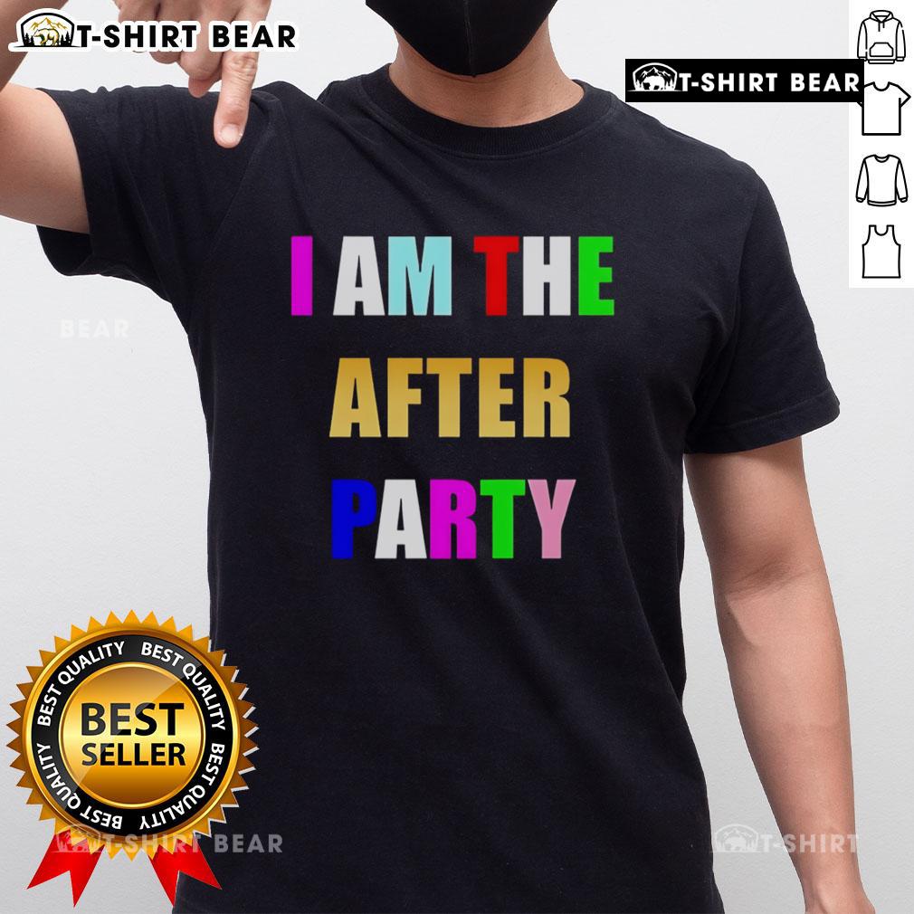 Alt Text: Colorful 'I Am The After Party' T-shirt design, perfect for vibrant party vibes and trendy casual wear.