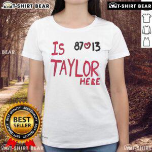 Top is Taylor here with Travis Kelce Chiefs 87 love 13 ladies tee, showcasing stylish fan apparel for Chiefs supporters.