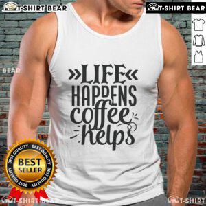 Top Life Happens Coffee Helps tank top featuring a stylish design, perfect for coffee lovers and casual wear.