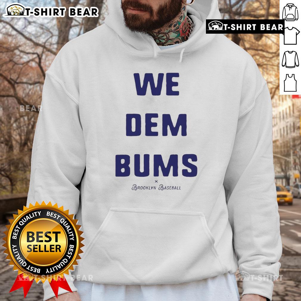 Alt Text: Top Los Angeles Dodgers We Dem Bums hoodie featuring Brooklyn baseball design, perfect for Dodgers fans.