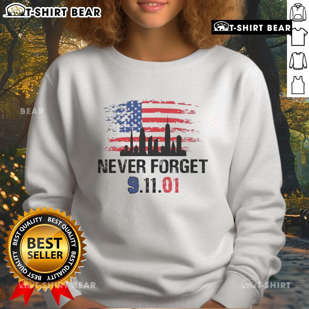 Alt Text: Top Never Forget 9.11.01 America Flag Sweatshirt featuring a patriotic design honoring September 11th.