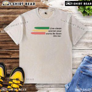 Top Peter Tosh Live Clean And Let Your Works Be Seen washed t-shirt featuring vibrant design and reggae-inspired graphics.