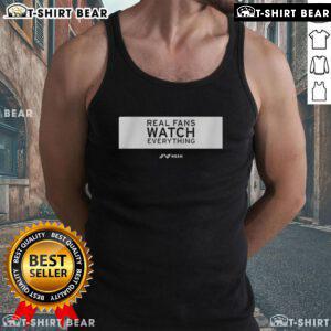 Top Real Fans Watch Everything Rectangle Tank Top featuring bold graphics, perfect for sports enthusiasts and casual wear.