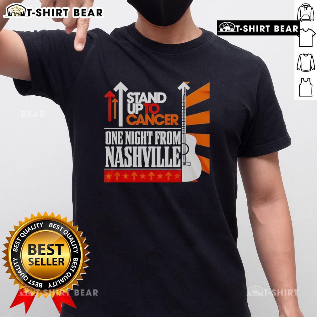 Top Stand Up To Cancer One Night From Nashville T-Shirt featuring vibrant design for cancer awareness and support.