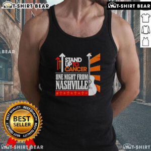 Top Stand Up To Cancer One Night From Nashville tank top featuring a stylish design for cancer awareness support.