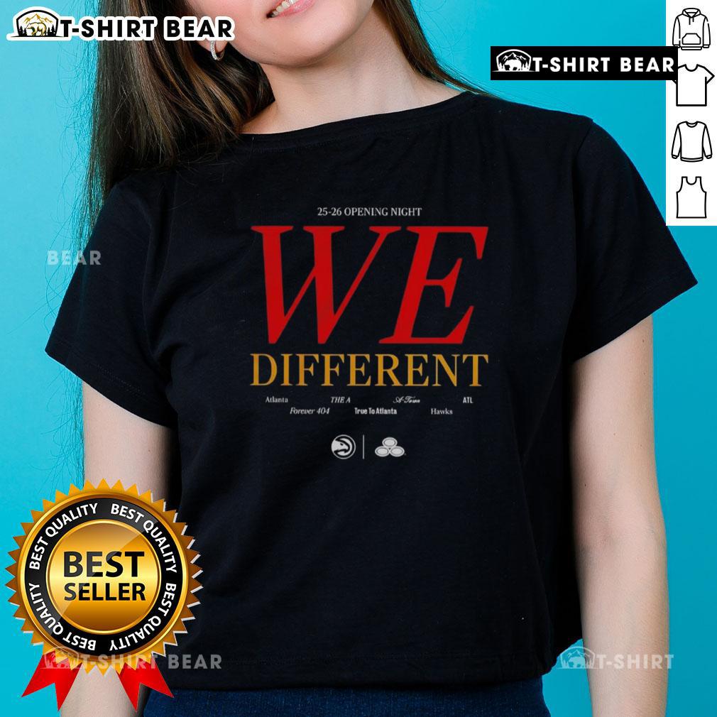 Awesome Atlanta Hawks 25-26 Opening Night We Different Ladies Tee featuring bold design and vibrant team colors.