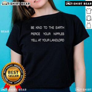 Awesome Be Kind To The Earth Ladies Tee featuring a bold graphic design, perfect for eco-conscious fashion lovers.