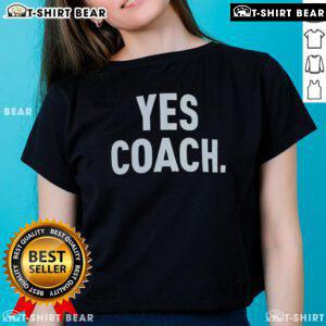 Awesome Dante Fowler Yes Coach Ladies Tee featuring a stylish design for fans of the NFL player Dante Fowler.