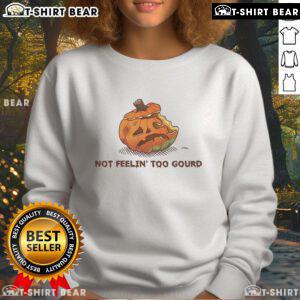 Awesome Halloween pumpkin sweatshirt with 'Not Feeling Too Gourd' design, perfect for festive fall celebrations.