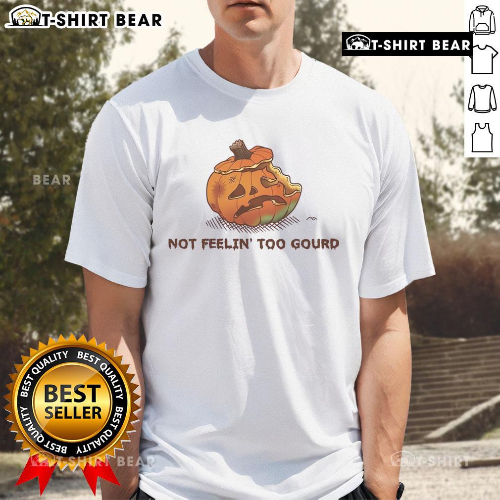 Awesome Halloween Pumpkin Not Feeling Too Gourd T-Shirt featuring a playful pumpkin design for festive fall celebrations.