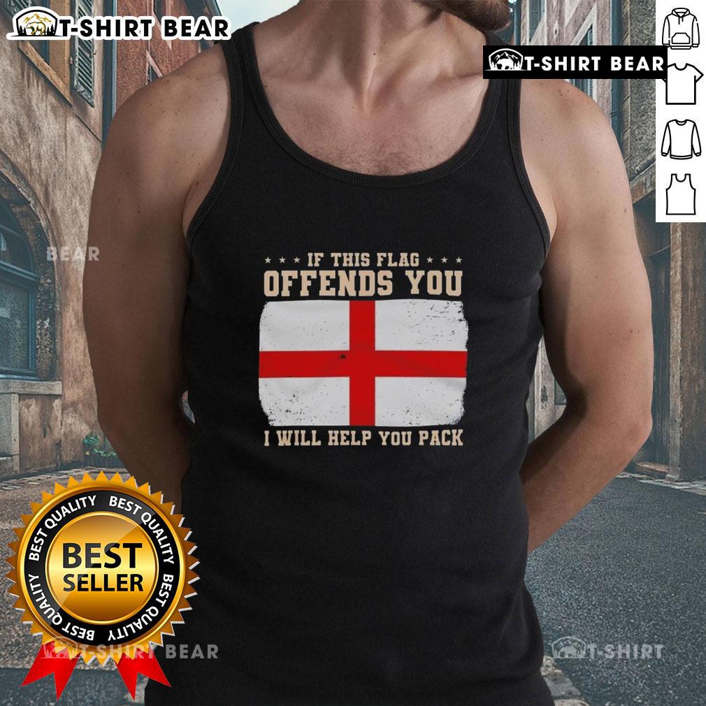 England flag tank top with the phrase 'If this flag offends you, I will help you pack' displayed prominently.