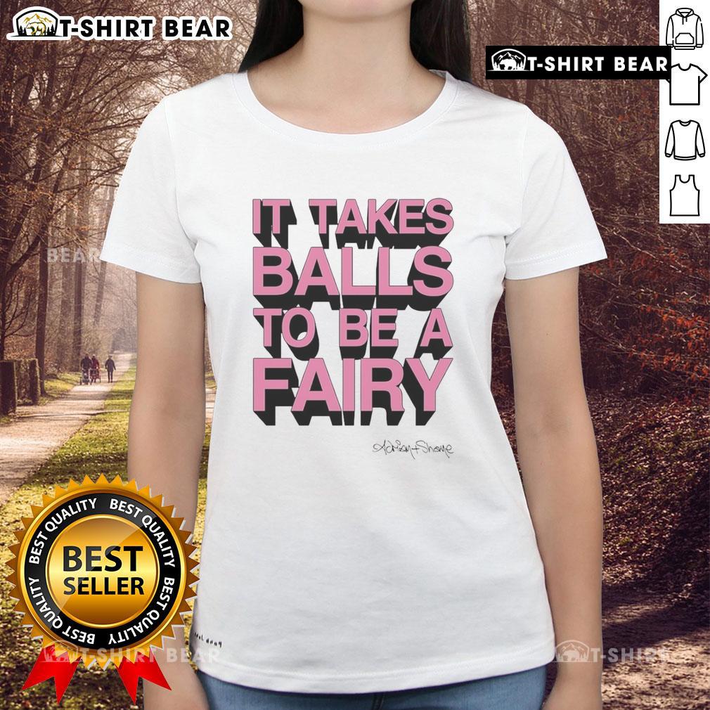 Awesome It Takes Balls To Be A Fairy Ladies Tee featuring a whimsical design and vibrant colors for fairy enthusiasts.