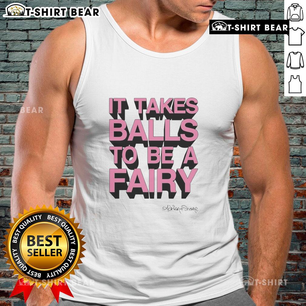 Awesome It Takes Balls To Be A Fairy tank top featuring bold text and vibrant colors, perfect for fairy-themed outfits.