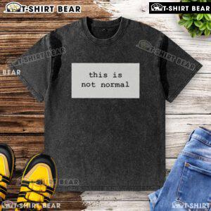 2025 Washed T-Shirt featuring 'Awesome - This Is Not Normal' graphic, perfect for casual wear and statement fashion.