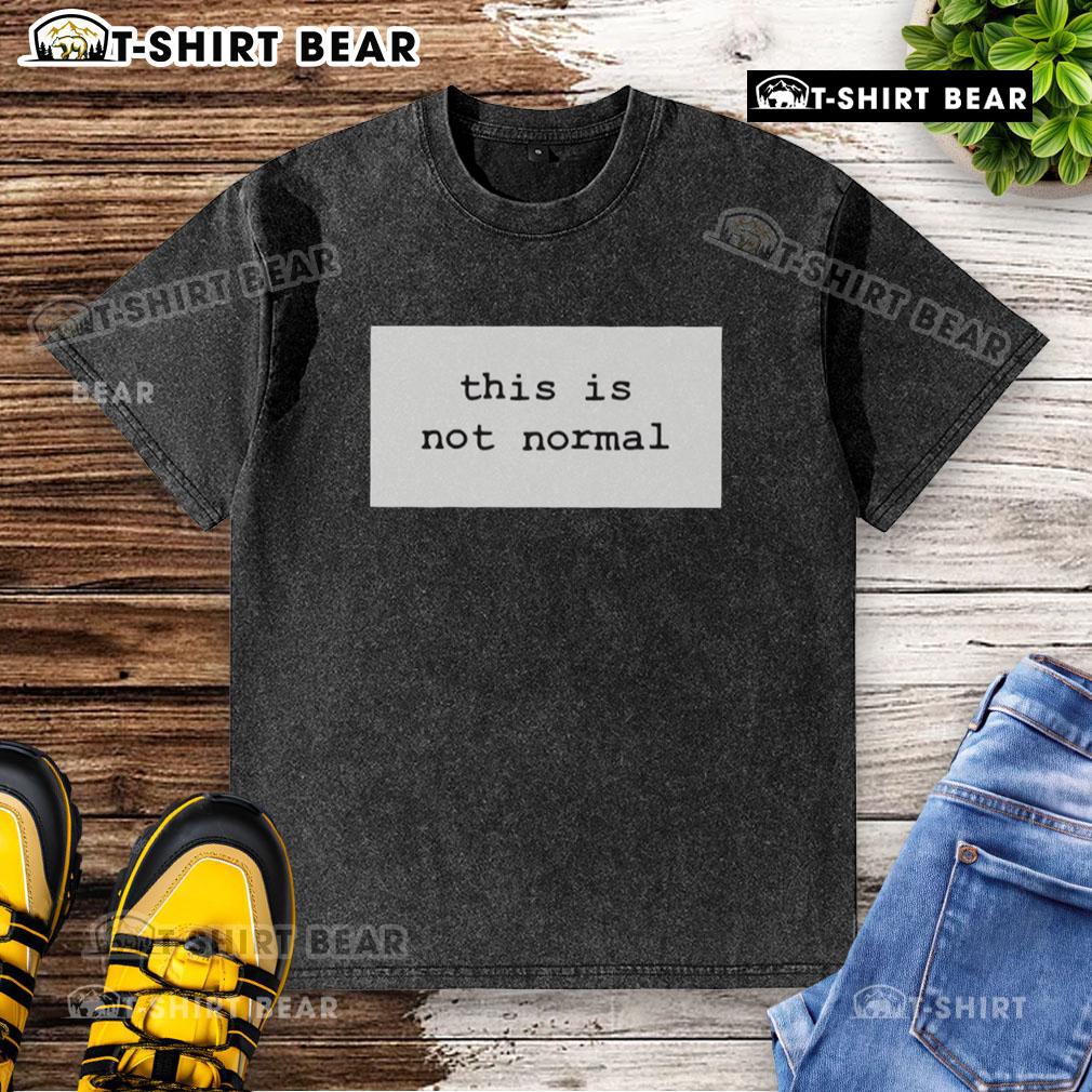 2025 Washed T-Shirt featuring 'Awesome - This Is Not Normal' graphic, perfect for casual wear and statement fashion.