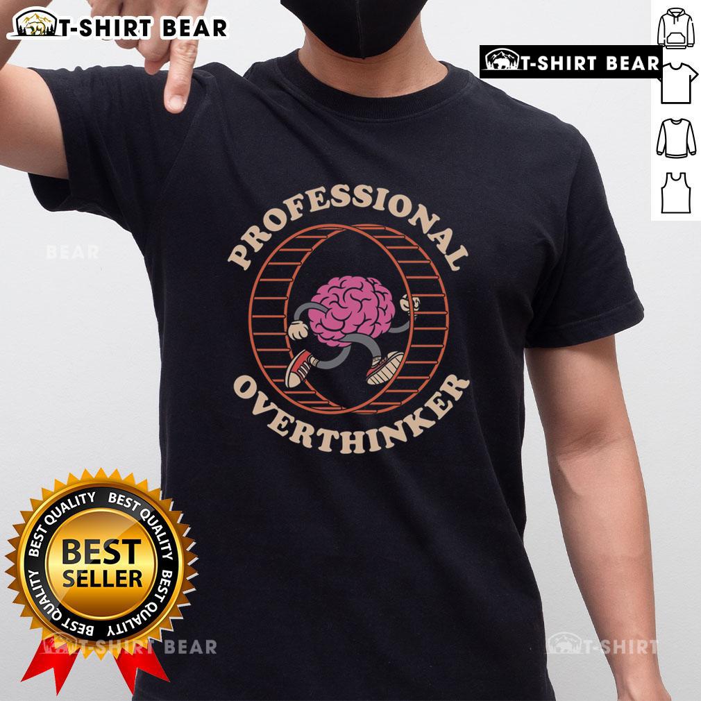 Cute Brain Professional Overthinker T-Shirt