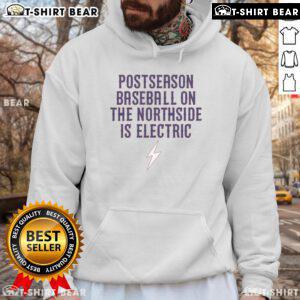 Good-Chicago-Cubs-Postseason-Baseball-On-The-Northside-Is-Electric-Hoodie