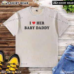 Good I Love Her Baby Daddy washed t-shirt displayed on a hanger, perfect for casual wear and expressing love.