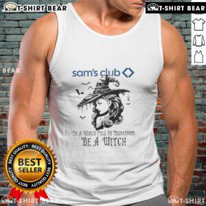Good Sams Club Halloween tank top featuring 'In a World Full of Princesses Be a Witch' design for festive celebrations.