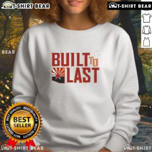Happy Built To Last Arizona football sweatshirt in vibrant colors, perfect for game day and casual wear.