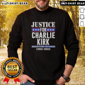 Alt Text: Hot Justice for Charlie Kirk American Patriot Rest in Peace 1993-2025 Sweatshirt design featuring patriotic colors.