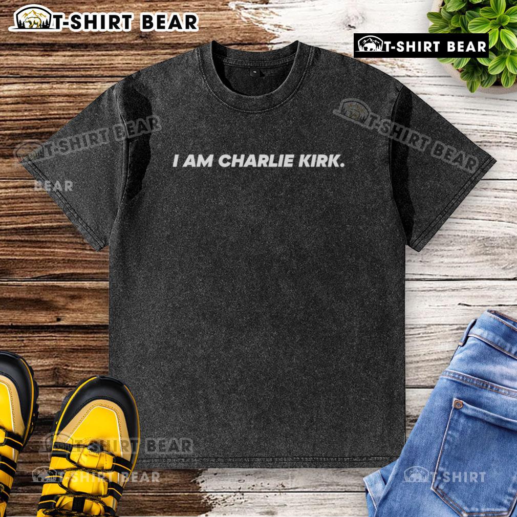 Hot The Charlie Kirk Show I Am Charlie Kirk washed t-shirt featuring bold text and a trendy design.