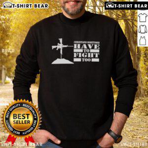Cozy 'Nice Christians Sometimes Have to Fight Too' sweatshirt in a stylish design, perfect for expressing faith and resilience.