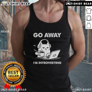 Alt Text: Official Go Away I'm Introverting Tank Top - Perfect for introverts who love to express their personality in style.