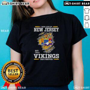 Official I May Live in New Jersey But I'm A Minnesota Vikings Fan Forever Ladies Tee design featuring team colors and logo.