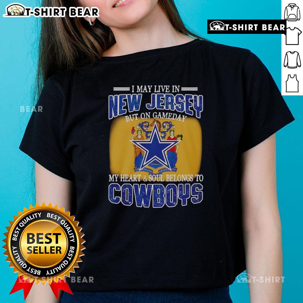 Official ladies tee for Dallas Cowboys fans, expressing pride for the team despite living in New Jersey on game day.