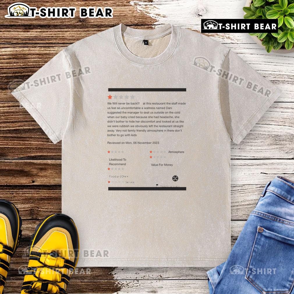 Alt Text: Official We Will Never Be Back At This Restaurant T-Shirt featuring a washed design and unique staff artwork.