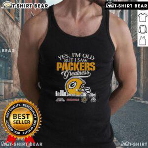Alt Text: Official Yes I'm Old But I Saw Green Bay Packers Greatness tank top featuring Super Bowl helmet and skyline design.