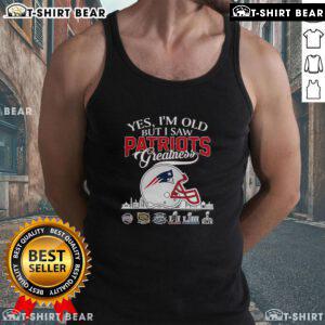Official Yes I'm Old But I Saw New England Patriots Greatness Super Bowl Helmet Skyline Tank Top for fans.