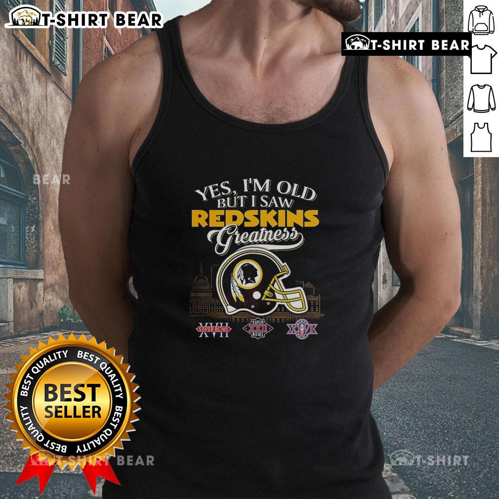 Official Yes I'm Old But I Washinton Redskins Greatness Super Bowl Helmet Skyline Tank Top for fans.