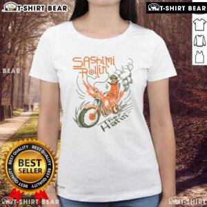Premium Sashimi Rollin Motorcycles They Hatin Ladies Tee featuring a stylish design perfect for motorcycle enthusiasts.