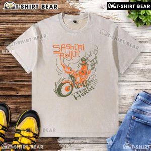 Premium Sashimi Rollin Motorcycles They Hatin washed t-shirt featuring vibrant graphic design and relaxed fit style.