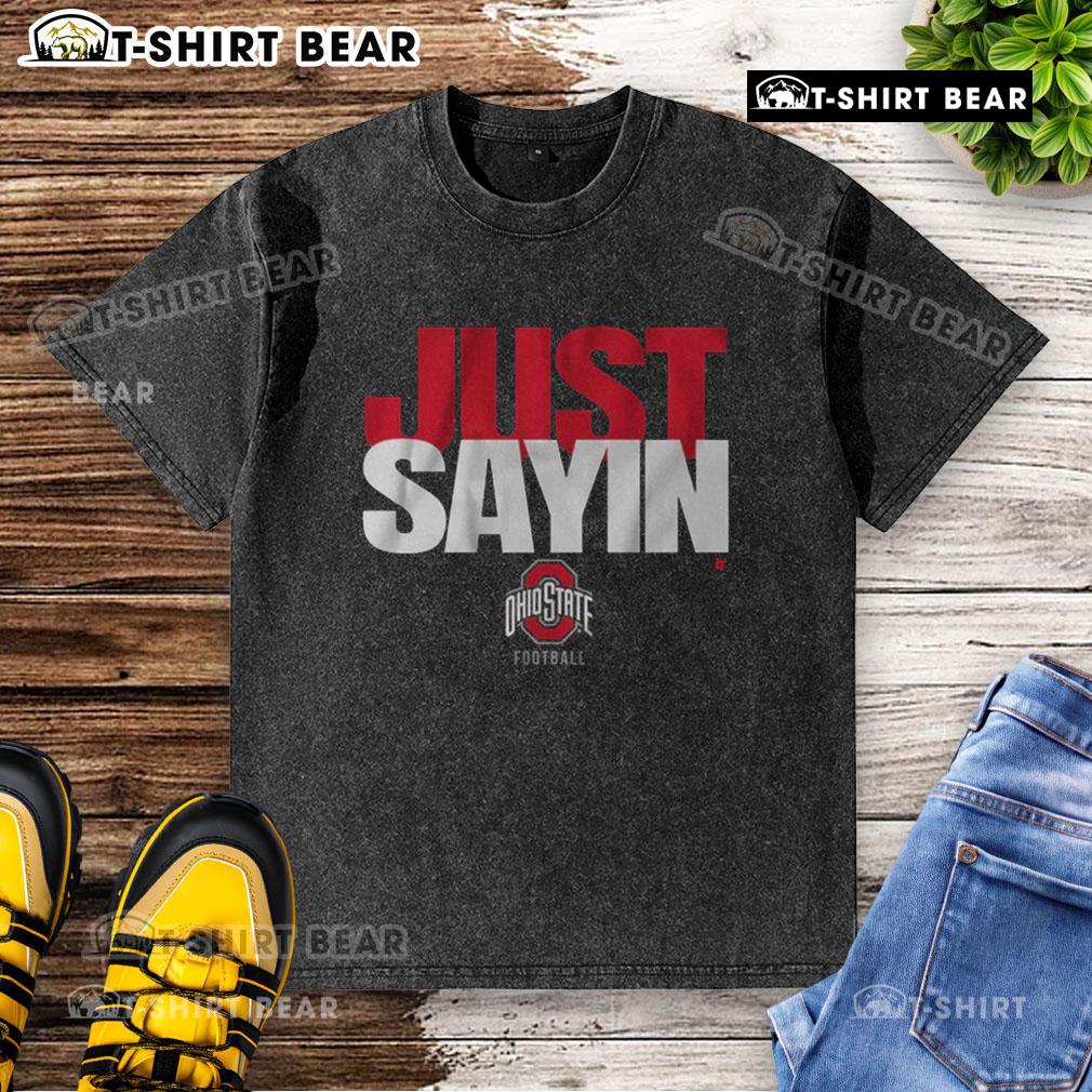 Pretty Ohio State Football Julian Sayin Just Sayin washed t-shirt showcasing team spirit and casual style for fans.
